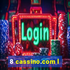 8 cassino.com l